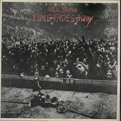 Neil Young : Time Fades Away (EP)